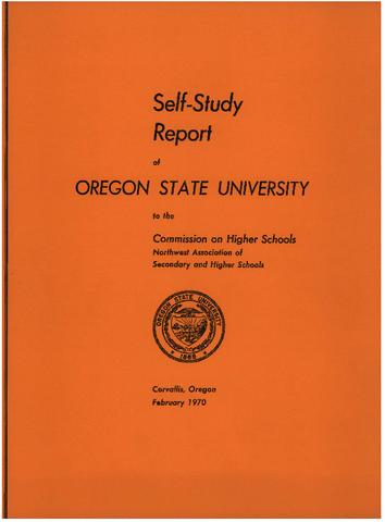 Self-Study Report of Oregon State University to the Commission on Higher Schools, Northwest Association of Secondary and Higher Schools, 1970